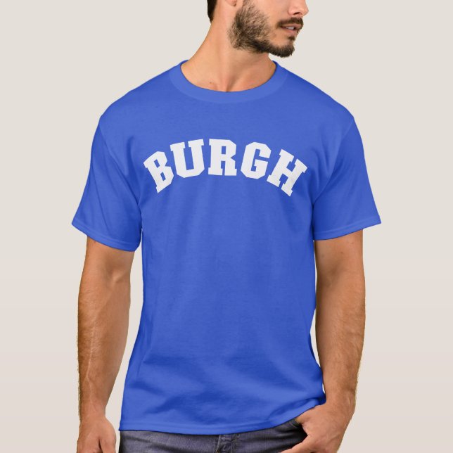 Burgh Pittsburgh Pennsylvania Pride Pittsburgh vin T-Shirt (Front)