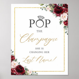 Burgundy Blush Pink Floral Pop the Champagne Sign