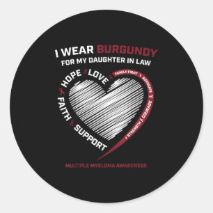 Burgundy Daughter In Law Multiple Myeloma Classic Round Sticker