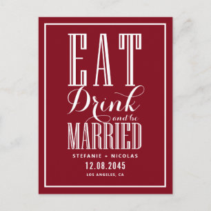 Burgundy Eat, Drink and Be Married Save the Date Announcement Postcard