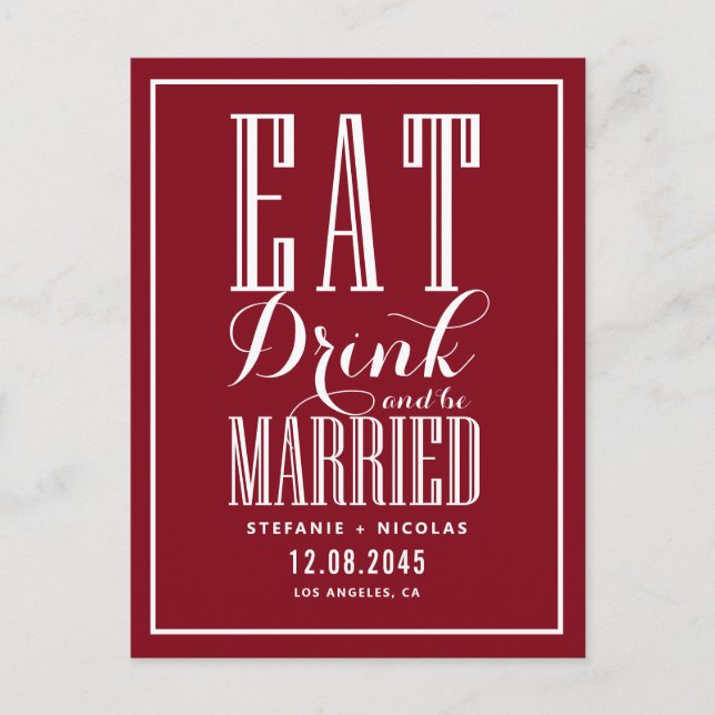 Burgundy Eat, Drink and Be Married Save the Date Announcement Postcard (Front)