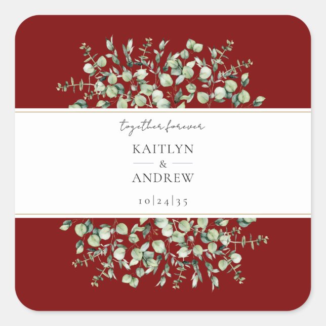 Burgundy Eucalyptus Together Forever Wedding  Square Sticker (Front)