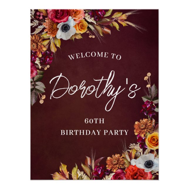 Burgundy Fall Flowers 60th Birthday Party Welcome Poster (Front)