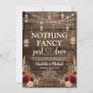 Burgundy Floral Nothing Fancy Just Love Wedding Invitation