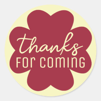 Burgundy Flower Thanks for Coming Classic Round Sticker
