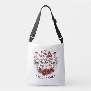 Burgundy Flowers No One Is You & That's Your Power Crossbody Bag
