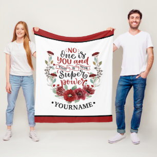 Burgundy Flowers No One Is You & That's Your Power Fleece Blanket