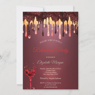 Burgundy Glitter Drips Wine Glass Retirement  Invitation