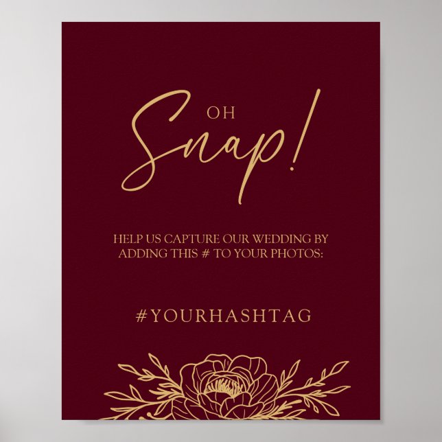 Burgundy Gold Floral Wedding Oh Snap Poster (Front)