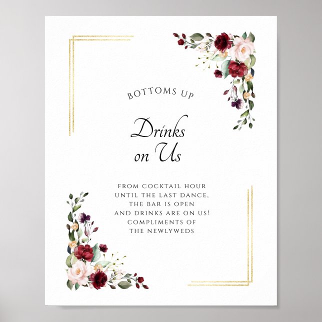 Burgundy Gold Open Bar Drinks on Us Wedding Sign (Front)