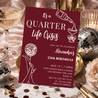 Burgundy Ivory Quarter Life Crisis 25th Birthday