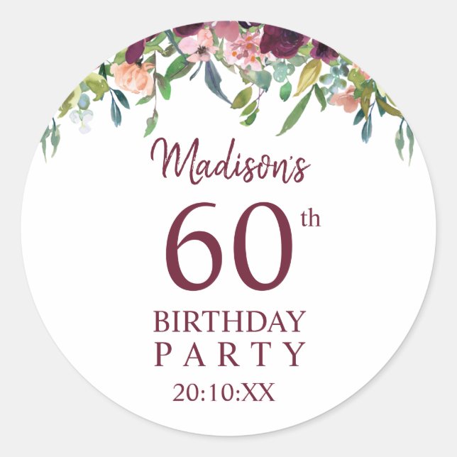 Burgundy Marsala Floral 60th Birthday Party Classic Round Sticker (Front)