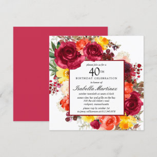 Burgundy Orange Yellow Pink Floral 40th Birthday Invitation
