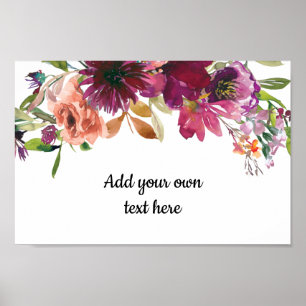 Burgundy Peach Watercolor Floral  Your Own Text Poster