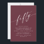 Burgundy Red | Elegant Script Maroon 50th Birthday Invitation<br><div class="desc">Formal 50th birthday invitations with "fifty" text in a calligraphy font. White script on a dark red background.</div>