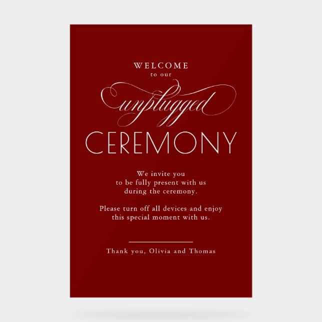 Burgundy Red Modern Script Unplugged Ceremony  Acrylic Sign (Front)