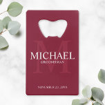 Burgundy Red Personalised Groomsmen<br><div class="desc">Add a personal touch to your wedding with personalised groomsmen credit card bottle opener. This bottle opener features personalised groomsman's name with title and wedding date in white and monogram in light burgundy red as background, in classic serif font style, on burgundy red background. Also perfect for best man, father...</div>