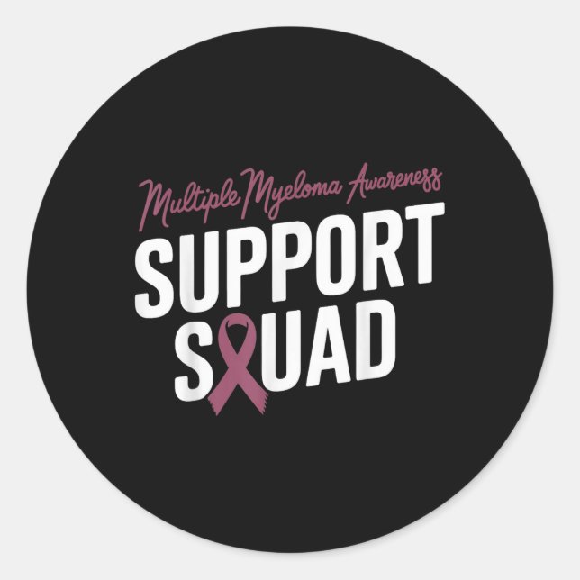 Burgundy Ribbon Support Squad For Multiple Myeloma Classic Round Sticker (Front)