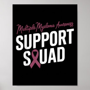Burgundy Ribbon Support Squad For Multiple Myeloma Poster