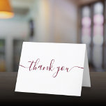 Burgundy Script Simple Modern Elegant Thank You Card<br><div class="desc">Simple modern elegant burgundy script thank you card. You can personalise with your own thank you message on the reverse or if you would prefer to add your own handwritten message simply delete the text. A perfect way to say thank you! Designed by Thisisnotme©</div>