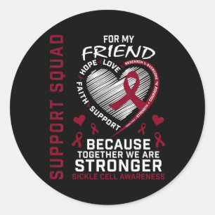 Burgundy Sickle Cell Awareness Items Friend Suppor Classic Round Sticker