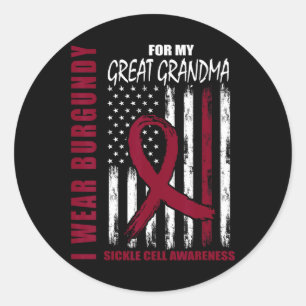 Burgundy Sickle Cell Awareness Shirt Great Grandma Classic Round Sticker