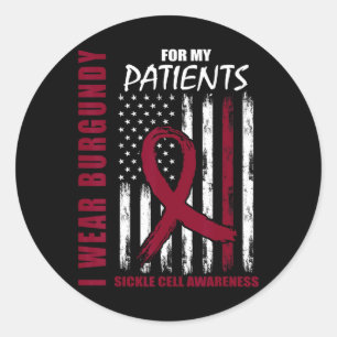 Burgundy Sickle Cell Awareness Shirt Patients Nurs Classic Round Sticker