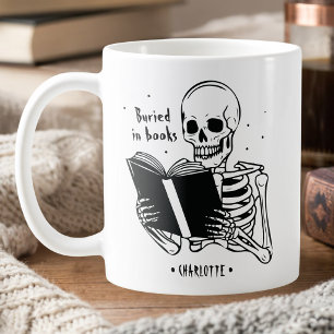 Buried In Books Skeleton Book Lover Quote Coffee Mug