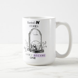 Buried In Stories Dark Academia Art Coffee Mug