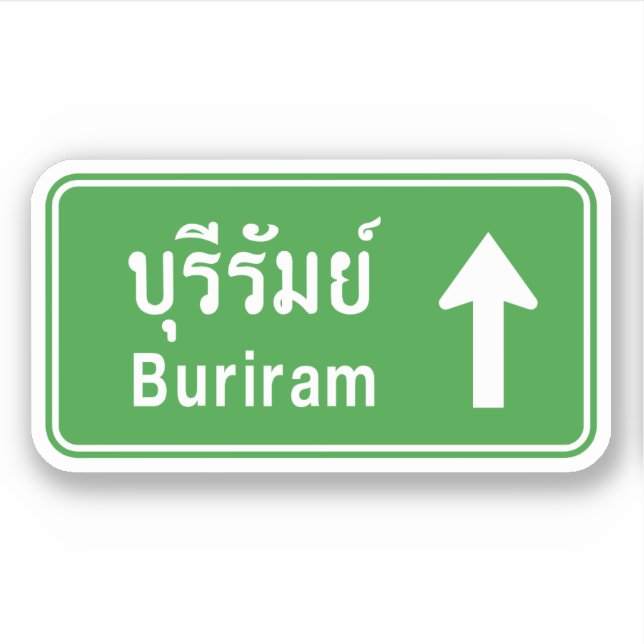 Buriram Ahead ⚠ Thai Highway Traffic Sign ⚠ (Front)