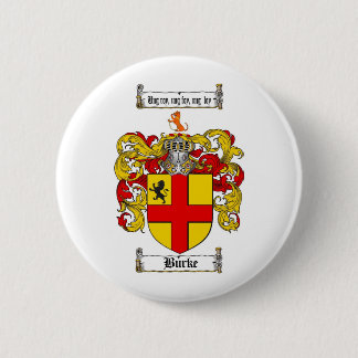 BURKE FAMILY CREST -  BURKE COAT OF ARMS 6 CM ROUND BADGE