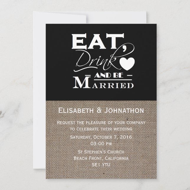 Burlap Eat Drink And Be Married Wedding Invitation (Front)