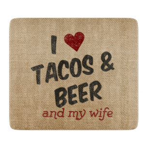 Burlap I heart Tacos Beer Wife Cutting Board