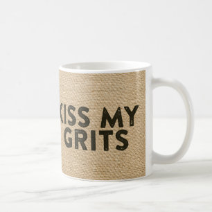 Burlap Kiss My Grits Coffee Mug