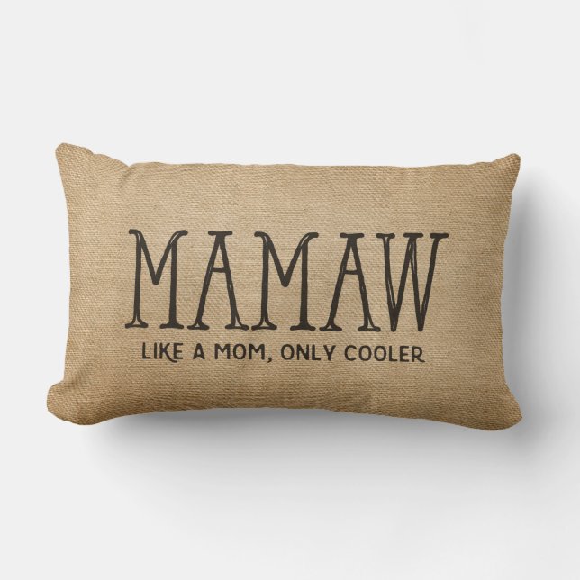 Burlap MaMaw Like a Mum only Cooler Lumbar Cushion (Front)