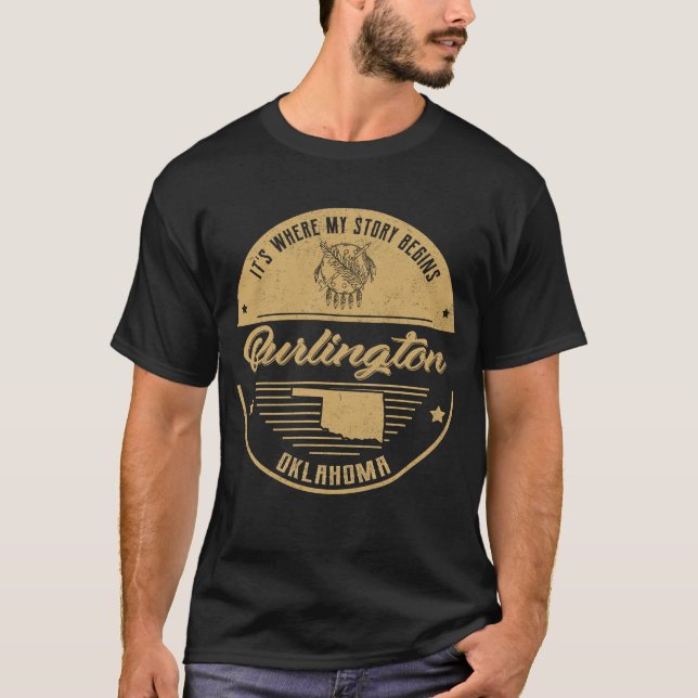 Burlington Oklahoma It's Where my story begins T-Shirt (Front)