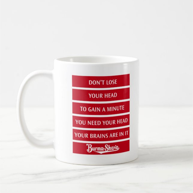 Burma-Shave Jingle Coffee Mug 4 (Left)