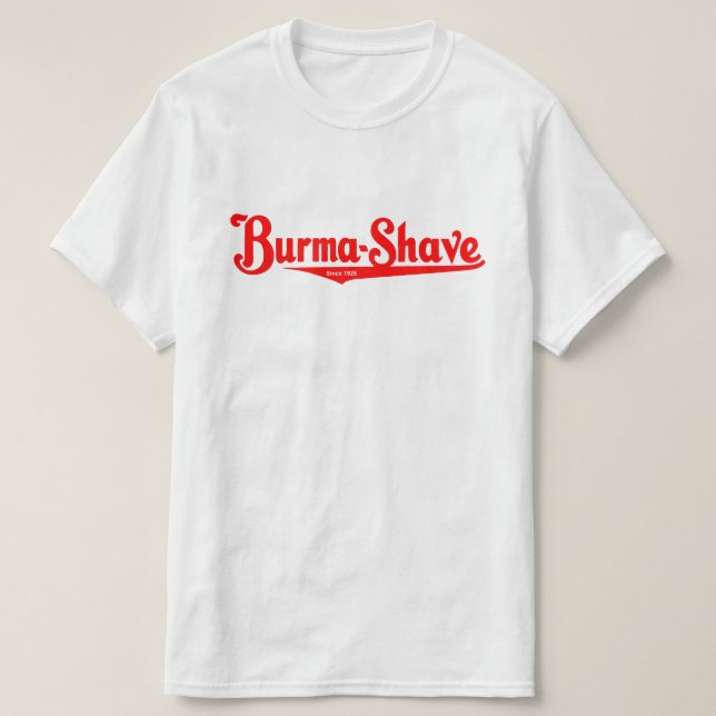 Burma-Shave shaving cream T-Shirt (Design Front)