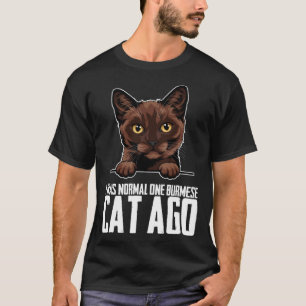 Burmese cat Burmese Burmese kitten 7 T-Shirt