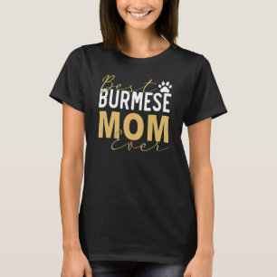 Burmese Cat Mum Owner Breeder Cat Kitten 1 T-Shirt