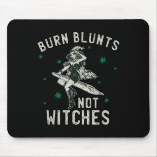 Burn Blunts Not Witches Funny Weed Smoker Stoner  Mouse Mat