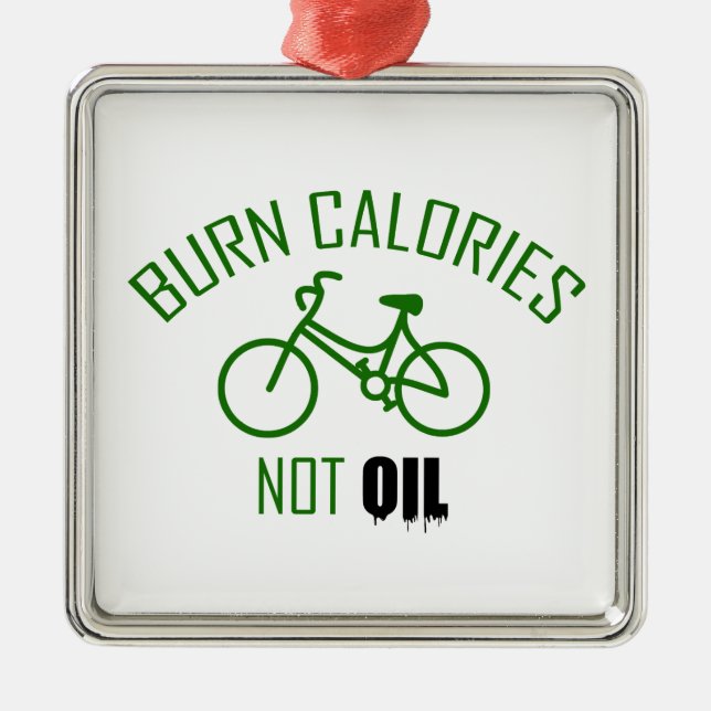 Burn Calories Not Oil Metal Tree Decoration (Front)