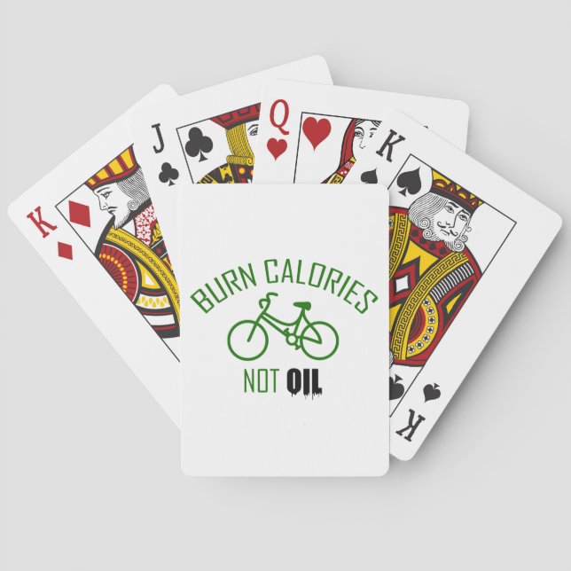 Burn Calories Not Oil Playing Cards (Back)