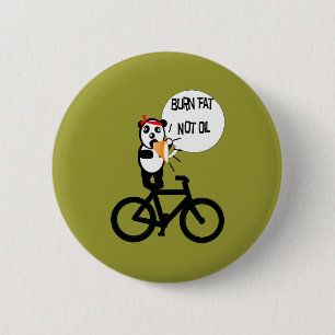 Burn Fat Not Oil 6 Cm Round Badge