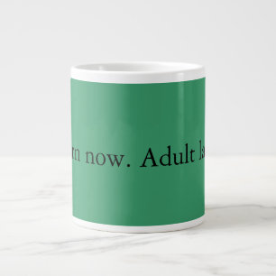 Burn now. Adult later. Large Coffee Mug