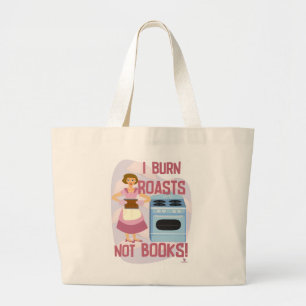 Burn Roasts Not Books Sassy Housewife Author Large Tote Bag