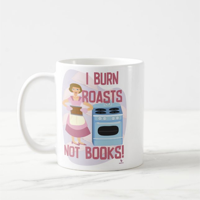 Burn Roasts Not Books Sassy Retro Reader Wife Coffee Mug (Left)