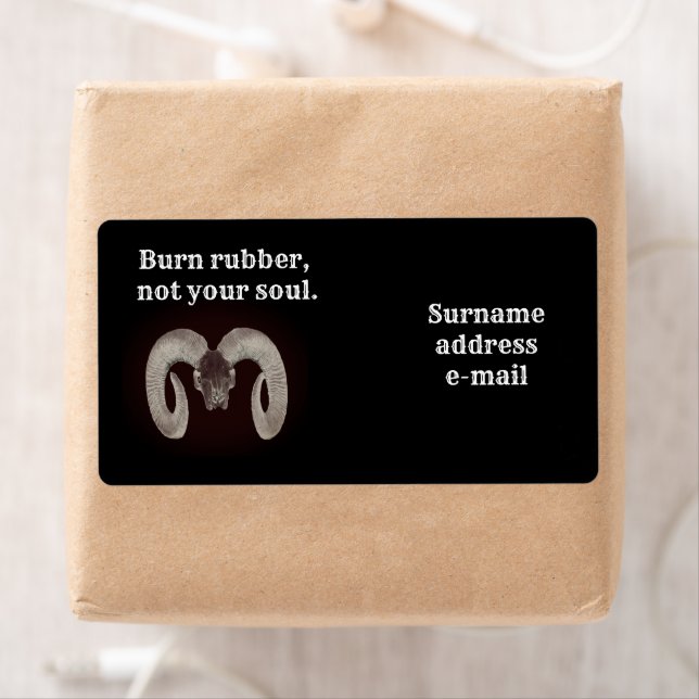 Burn rubber not your soul. Personalised (Insitu)