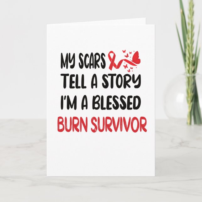 Burn Survivor Gifts | Burn Victim Burn Accident Card (Front)