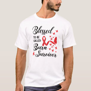 Burn Survivor Gifts   Burn Victim Burn Accident T-Shirt